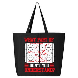 What Part Of Hockey DonT You Understand Hockey Player 25L Jumbo Tote