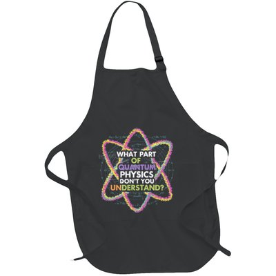 What Part Of Quantum Physics Funny Science Design Full-Length Apron With Pockets