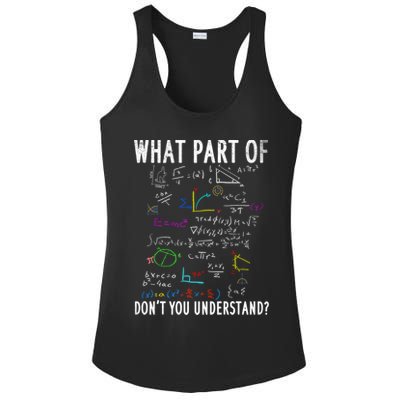 What Part Of Don't You Understand For Math Teacher Gift Ladies PosiCharge Competitor Racerback Tank