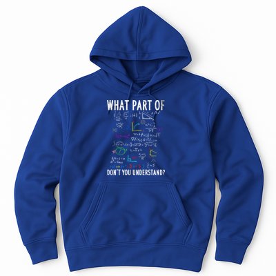 What Part Of Don't You Understand For Math Teacher Gift Hoodie