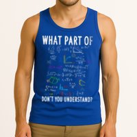 What Part Of Don't You Understand For Math Teacher Gift Tank Top
