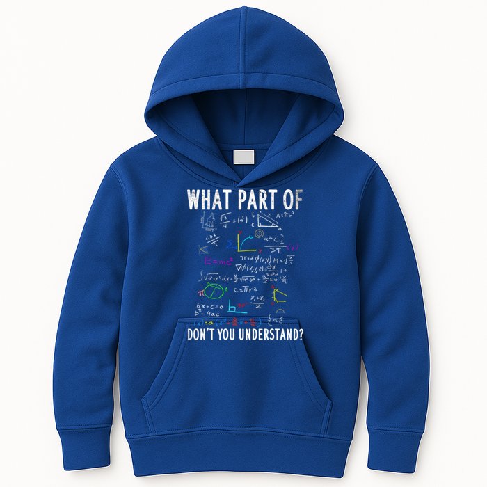 What Part Of Don't You Understand For Math Teacher Gift Kids Hoodie