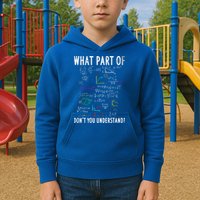 What Part Of Don't You Understand For Math Teacher Gift Kids Hoodie