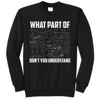 What Part Of Don't You Understand Funny Math Teacher Gift  , Sweatshirt
