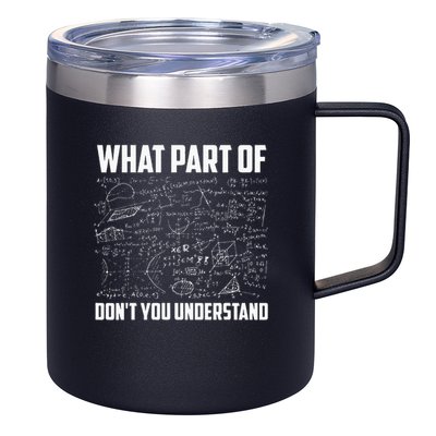 What Part Of Don't You Understand Funny Math Teacher Gift  , 12oz Stainless Steel Coffee Mug