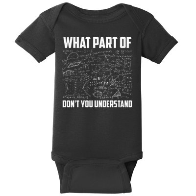 What Part Of Don't You Understand Funny Math Teacher Gift  , Baby Bodysuit