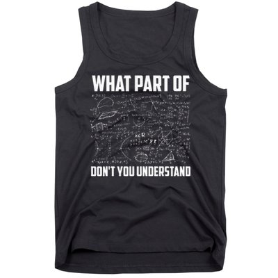 What Part Of Don't You Understand Funny Math Teacher Gift  , Tank Top