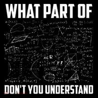 What Part Of Don't You Understand Funny Math Teacher Gift  , Tank Top