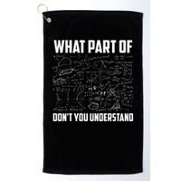 What Part Of Don't You Understand Funny Math Teacher Gift  , Golf Towel