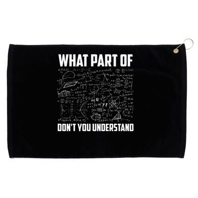 What Part Of Don't You Understand Funny Math Teacher Gift  , Grommeted Golf Towel