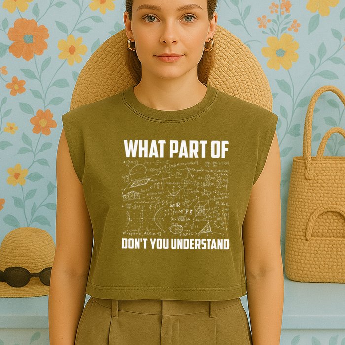 What Part Of Don't You Understand Funny Math Teacher Gift  , Garment-Dyed Women's Muscle Tee