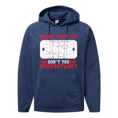 What Part Of Hockey DonT You Understand Hockey Player Funny Performance Fleece Hoodie