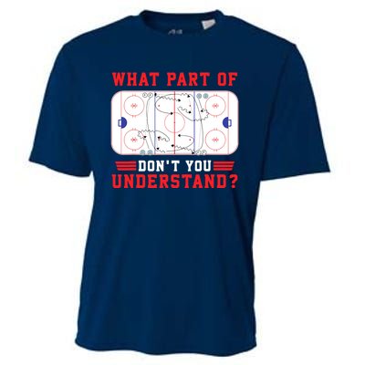 What Part Of Hockey DonT You Understand Hockey Player Funny Cooling Performance Crew T-Shirt