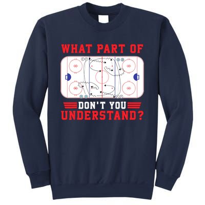 What Part Of Hockey DonT You Understand Hockey Player Funny Sweatshirt