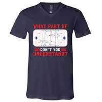 What Part Of Hockey DonT You Understand Hockey Player Funny V-Neck T-Shirt