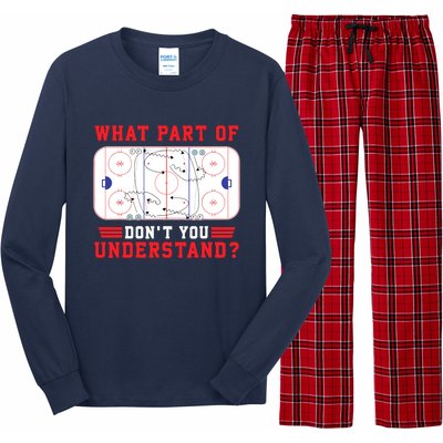 What Part Of Hockey DonT You Understand Hockey Player Funny Long Sleeve Pajama Set