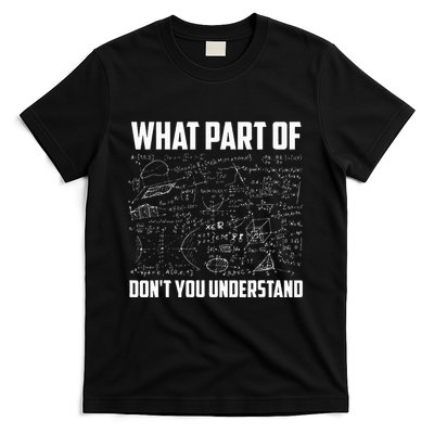 What Part Of DonT You Understand Funny Math Teacher T-Shirt