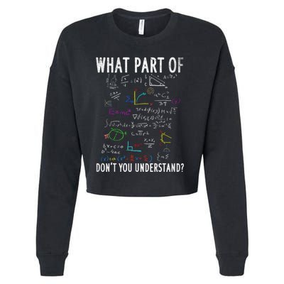 What Part Of DonT You Understand For Math Teacher Cropped Pullover Crew