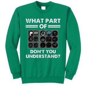 What Part Of Airplane Pilot Instruments Dont You Understand Sweatshirt