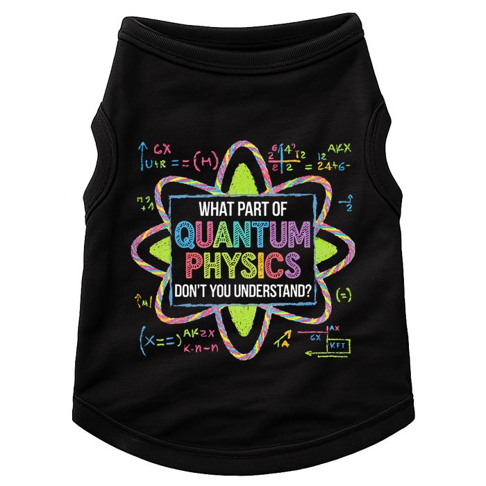 What Part Of Quantum Physics Funny Science Humor Doggie Tank