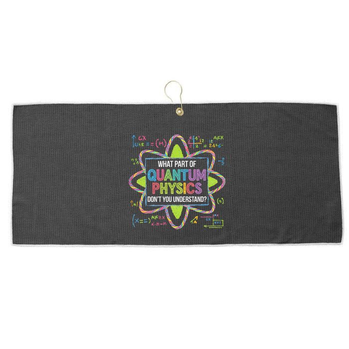 What Part Of Quantum Physics Funny Science Humor Large Microfiber Waffle Golf Towel