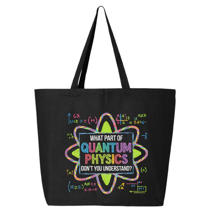 What Part Of Quantum Physics Funny Science Humor 25L Jumbo Tote