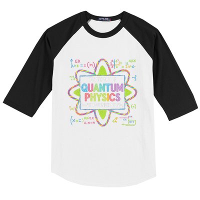 What Part Of Quantum Physics Funny Science Humor Baseball Sleeve Shirt