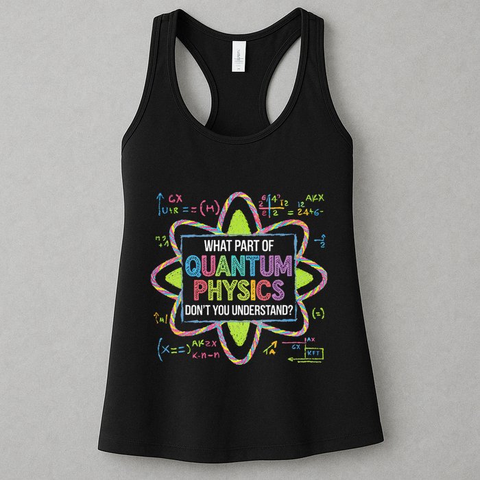 What Part Of Quantum Physics Funny Science Humor Womens Tank Top