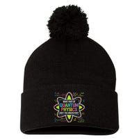 What Part Of Quantum Physics Funny Science Humor Pom Pom 12in Knit Beanie
