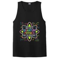 What Part Of Quantum Physics Funny Science Humor PosiCharge Competitor Tank