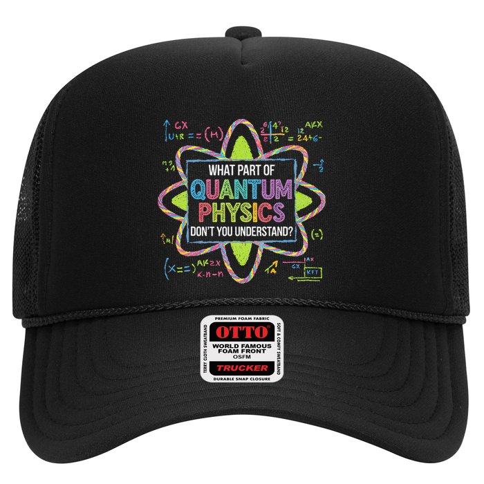 What Part Of Quantum Physics Funny Science Humor Trucker Hat