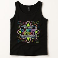 What Part Of Quantum Physics Funny Science Humor Tank Top