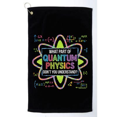 What Part Of Quantum Physics Funny Science Humor Golf Towel