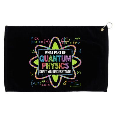 What Part Of Quantum Physics Funny Science Humor Grommeted Golf Towel