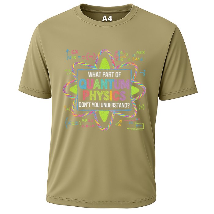 What Part Of Quantum Physics Funny Science Humor Performance Shirt