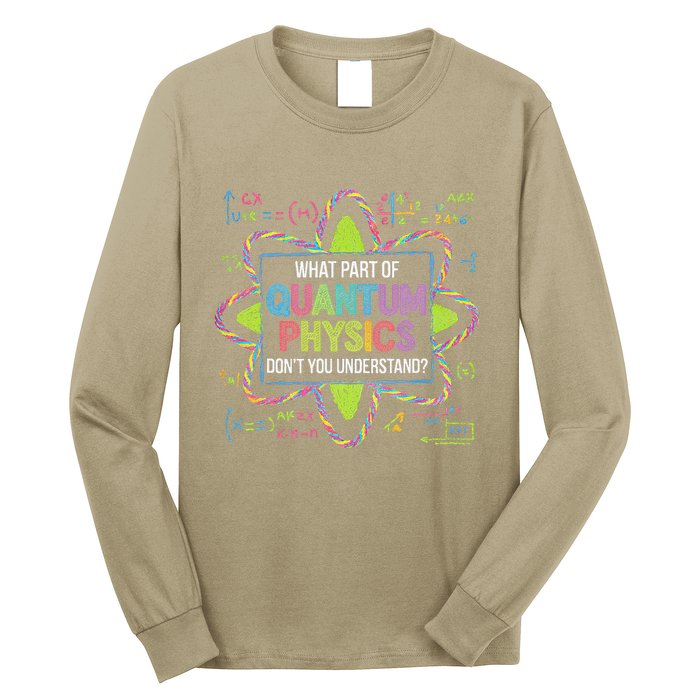 What Part Of Quantum Physics Funny Science Humor Long Sleeve Shirt