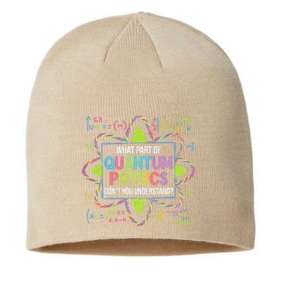 What Part Of Quantum Physics Funny Science Humor Sustainable Beanie