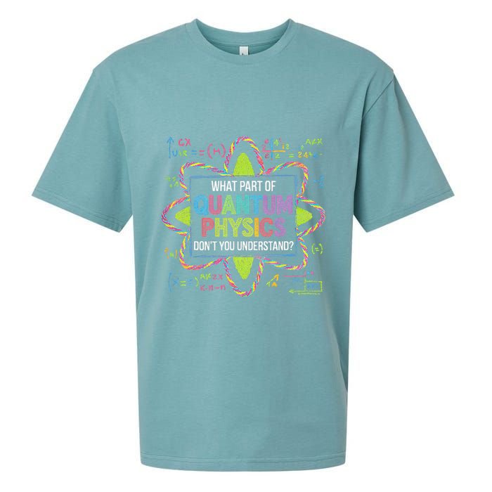 What Part Of Quantum Physics Funny Science Humor Sueded Cloud Jersey T-Shirt