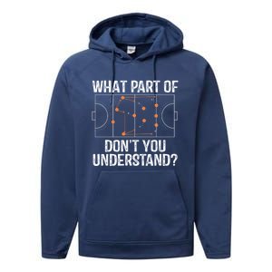 What Part Of Dont You Understand Field Hockey Coach Player Meaningful Gift Performance Fleece Hoodie