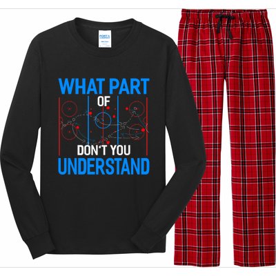 What Part Of Dont You Understand Hockey Funny Goalie Meaningful Gift Long Sleeve Pajama Set