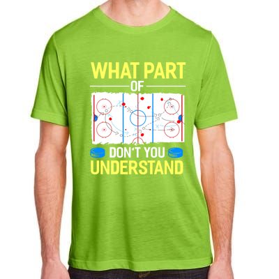 What Part Of Dont You Understand Hockey Goalie Ice Sport Gift Adult ChromaSoft Performance T-Shirt