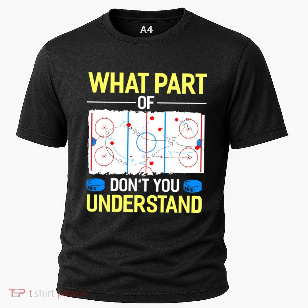 What Part Of Dont You Understand Hockey Goalie Ice Sport Gift Cooling Performance Crew T-Shirt