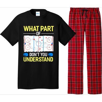 What Part Of Dont You Understand Hockey Goalie Ice Sport Gift Pajama Set