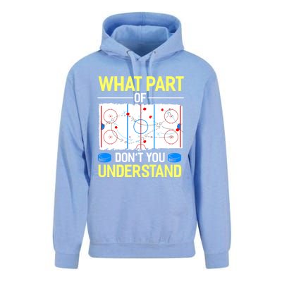 What Part Of Dont You Understand Hockey Goalie Ice Sport Gift Unisex Surf Hoodie