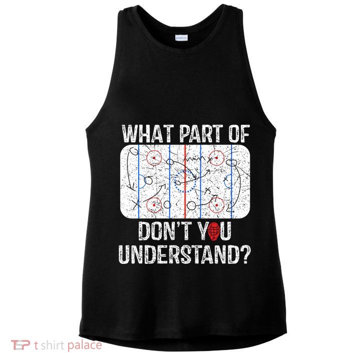 What Part Of DonT You Understand Funny Hockey Mom Dad Coach Gift Ladies PosiCharge Tri-Blend Wicking Tank