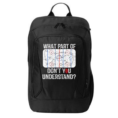 What Part Of DonT You Understand Funny Hockey Mom Dad Coach Gift City Backpack