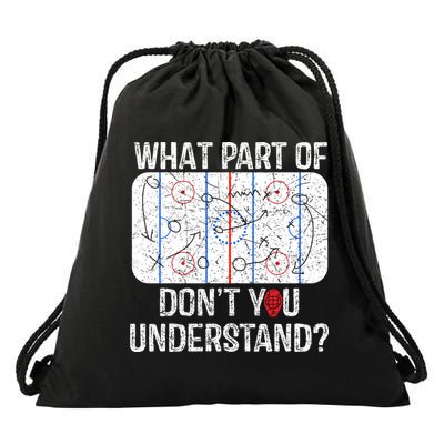 What Part Of DonT You Understand Funny Hockey Mom Dad Coach Gift Drawstring Bag