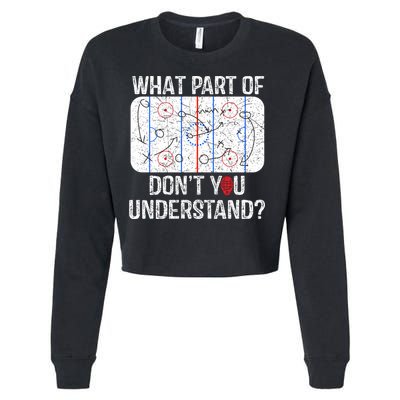 What Part Of DonT You Understand Funny Hockey Mom Dad Coach Gift Cropped Pullover Crew