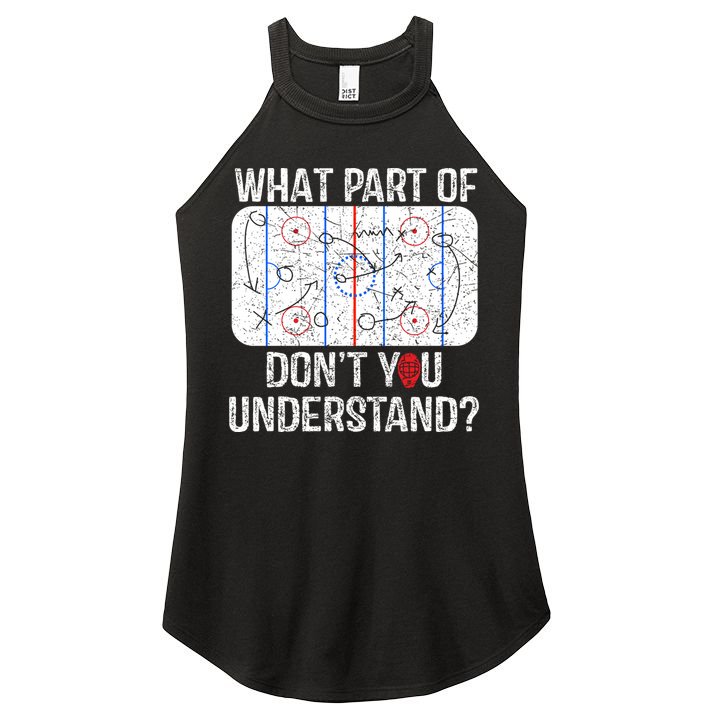 What Part Of DonT You Understand Funny Hockey Mom Dad Coach Gift Women's Perfect Tri Rocker Tank