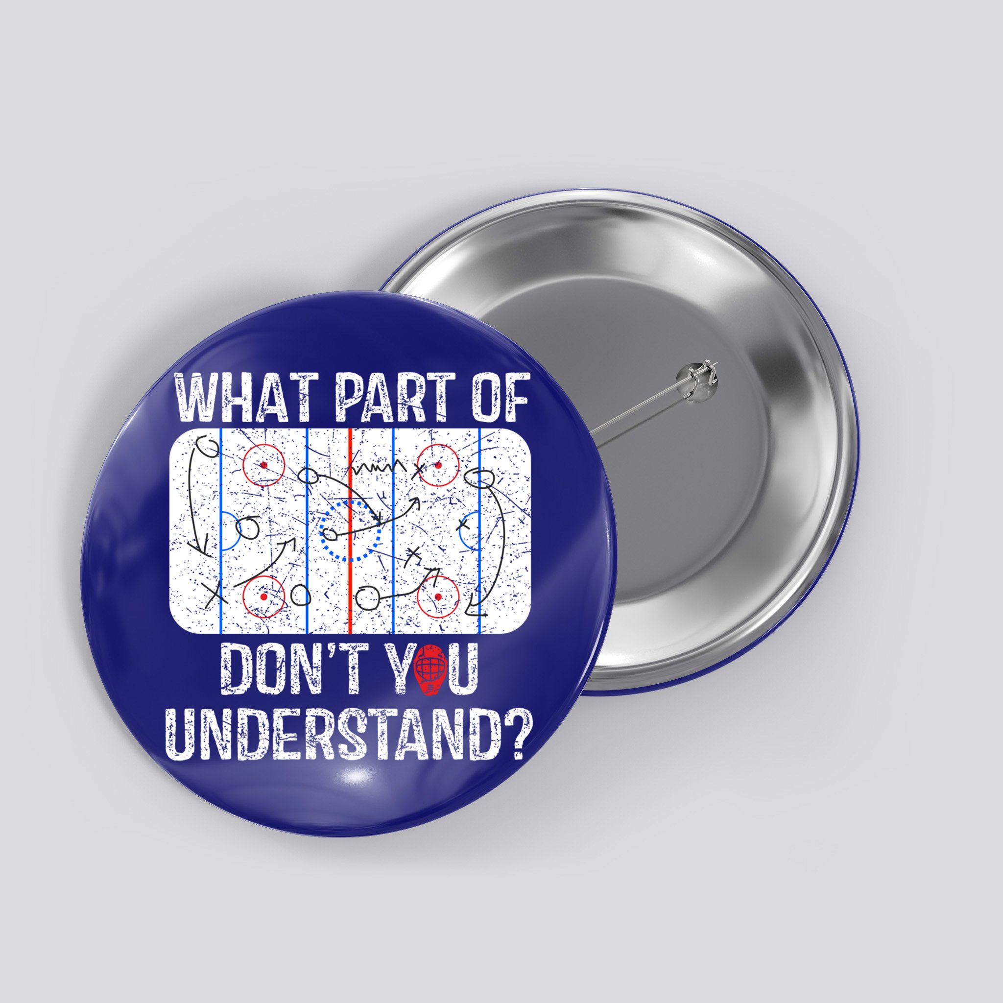 What Part Of DonT You Understand Funny Hockey Mom Dad Coach Gift Button